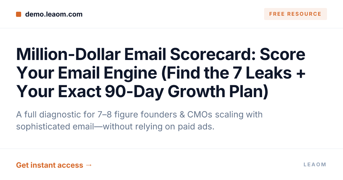 Million-Dollar Email Scorecard: Score Your Email Engine (Find the 7 Leaks + Your Exact 90-Day Growth Plan)