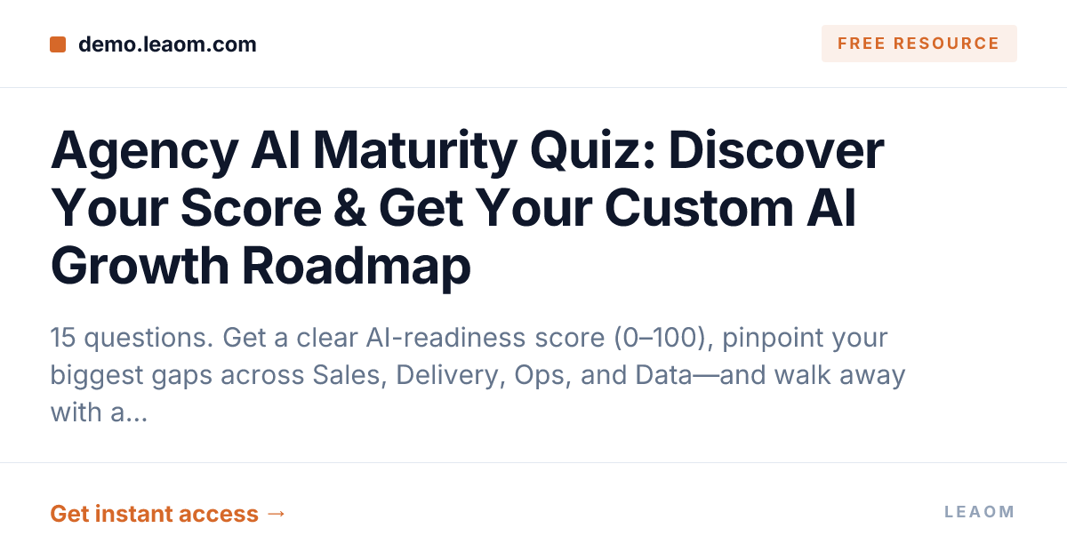 Agency AI Maturity Quiz: Discover Your Score & Get Your Custom AI Growth Roadmap